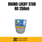 ROUND Lucky Star RO250mL 10s